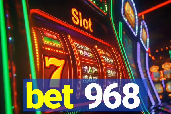 bet 968